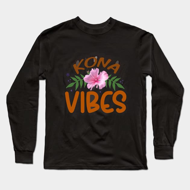 Kona Vibes Long Sleeve T-Shirt by junochaos